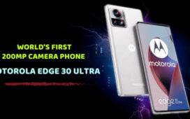 World's First 200MP Camera Phone Motorola Edge 30 Ultra