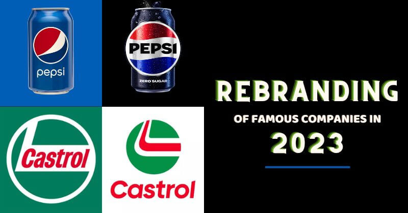 Rebranding Of Famous Companies In The Year 2023