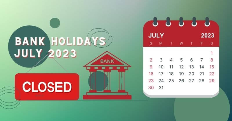 Bank Holidays July 2023