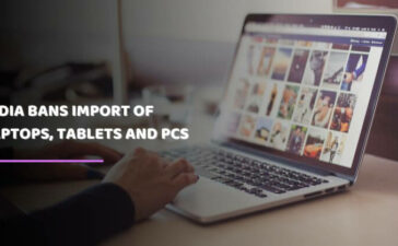 India Bans Import Of Laptops, Tablets And PCs