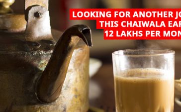 Chaiwala earns 12 lakh per month