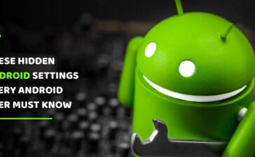 Hidden Android Settings You Should Know