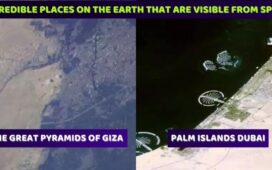 Incredible Places On The Earth Are Visible From Space