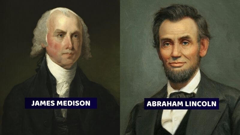 James Medison Abraham Lincoln